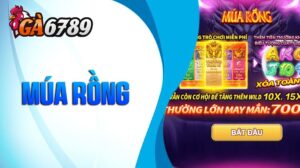 Nổ hũ Múa Rồng GA6789